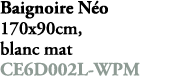 Baignoire N o 170x90cm, blanc mat CE6D002L WPM 