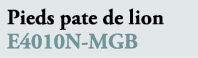 Pieds pate de lion E4010N MGB