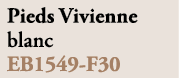 Pieds Vivienne blanc EB1549 F30
