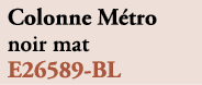 Colonne M tro noir mat E26589 BL