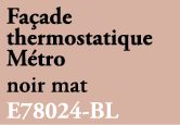 Fa ade thermostatique M tro noir mat E78024 BL