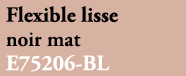 Flexible lisse noir mat E75206 BL