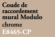 Coude de raccordement mural Modulo chrome E8465 CP