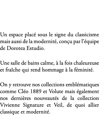  Un espace plac sous le signe du classicisme mais aussi de la modernit , con u par l’ quipe de Dorotea Estudio. Une ...