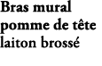Bras mural pomme de t te laiton bross E26322 2MB 