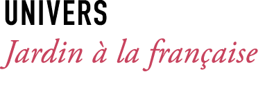 Univers Jardin  la fran aise 