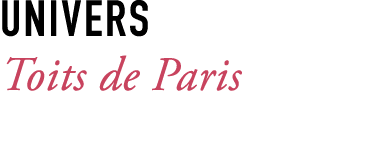 Univers Toits de Paris 