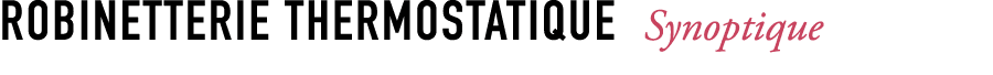 ROBINETTERIE Thermostatique Synoptique