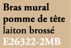 Bras mural pomme de t te laiton bross E26322 2MB 
