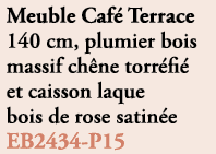 Meuble Caf Terrace 140 cm, plumier bois massif ch ne torr fi  et caisson laque bois de rose satin e EB2434 P15