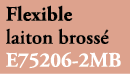 Flexible laiton bross E75206 2MB 