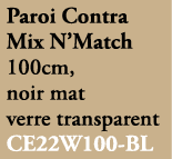 Paroi Contra Mix N’Match 100cm, noir mat verre transparent CE22W100 BL 