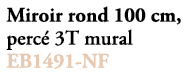 Miroir rond 100 cm, perc 3T mural EB1491 NF