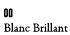 00 Blanc Brillant