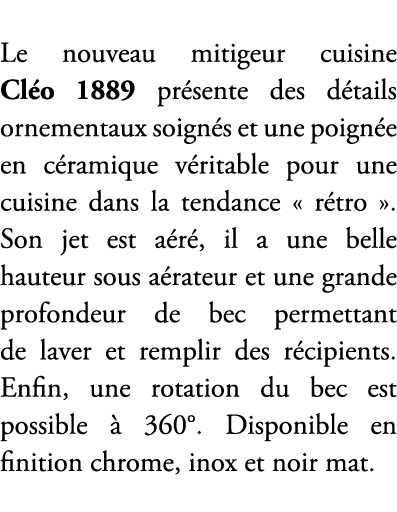 Le nouveau mitigeur cuisine Cl o 1889 pr sente des d tails ornementaux soign s et une poign e en c ramique v ritable ...