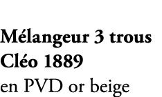 M langeur 3 trous Cl o 1889 en PVD or beige 