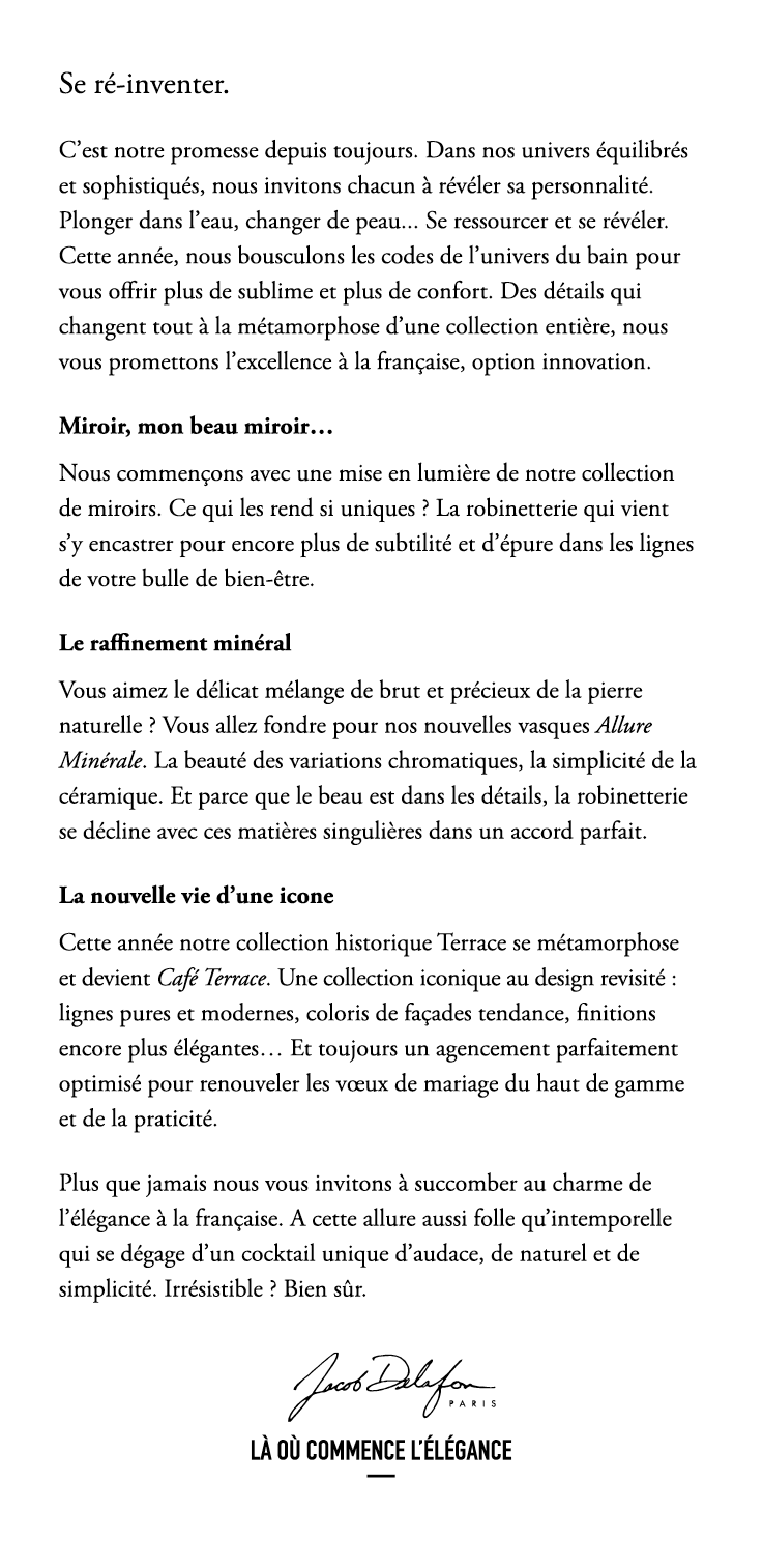 Se r inventer. C’est notre promesse depuis toujours. Dans nos univers  quilibr s et sophistiqu s, nous invitons chac...