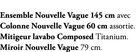 Ensemble Nouvelle Vague 145 cm, mélaminé Noyer Clair avec Colonne Nouvelle Vague 60 cm assortie  Mitigeur lavabo Comp   