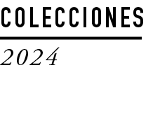 COLECCIONES 2024