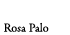 Rosa Palo