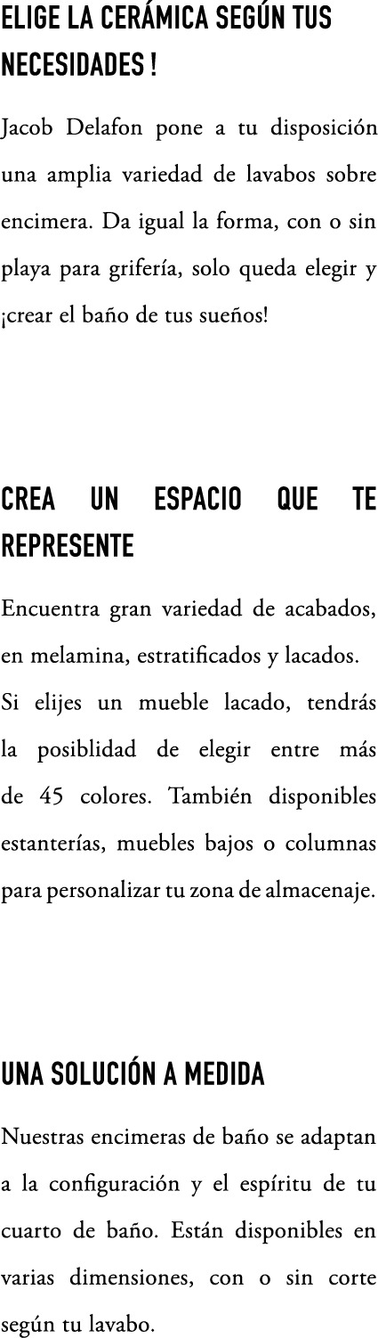 Elige la cer mica seg n tus necesidades ! Jacob Delafon pone a tu disposici n una amplia variedad de lavabos sobre en...