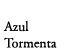 Azul Tormenta
