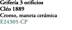Grifer a 3 orificios Cl o 1889 Cromo, maneta cer mica E24305 CP