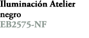 Iluminaci n Atelier negro EB2575 NF