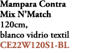 Mampara Contra Mix N’Match 120cm, blanco vidrio textil CE22W120S1 BL