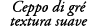 Ceppo di gr textura suave