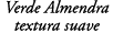 Verde Almendra textura suave