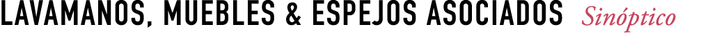 LAVAMANOS, MUEBLES & ESPEJOS ASOCIADOS Sin ptico