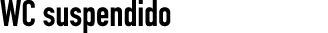 WC suspendido
