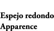 Espejo redondo Apparence