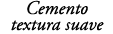 Cemento textura suave