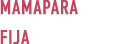 MAMAPARA FIJA 