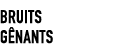 BRUITS ﻿G NANTS