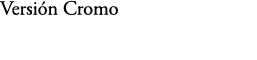Versi n Cromo