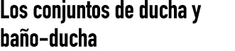 Los conjuntos de ducha y ba o ducha