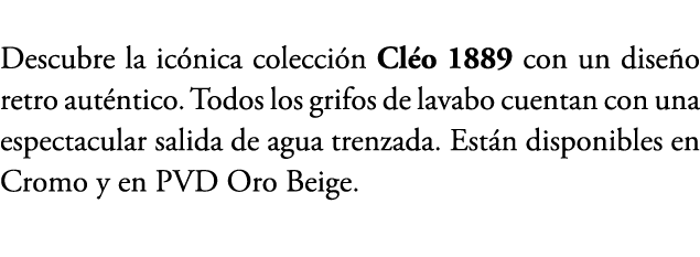 Descubre la ic nica colecci n Cl o 1889 con un dise o retro aut ntico. Todos los grifos de lavabo cuentan con una esp...