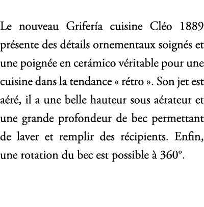 Le nouveau Grifer a cuisine Cl o 1889 pr sente des d tails ornementaux soign s et une poign e en cer mico v ritable p...