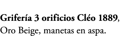 Grifer a 3 orificios Cl o 1889, Oro Beige, manetas en aspa.