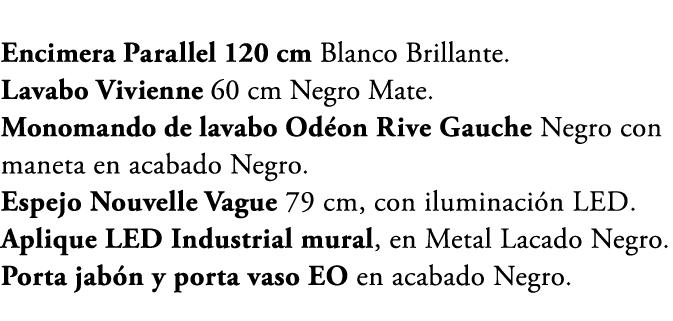 Encimera Parallel 120 cm Blanco Brillante. Lavabo Vivienne 60 cm Negro Mate. Monomando de lavabo Od on Rive Gauche Ne...